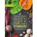 Super Żywność: czyli superfoods po polsku